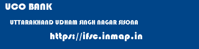 UCO BANK  UTTARAKHAND UDHAM SINGH NAGAR SISONA   ifsc code